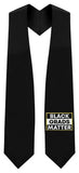 Black BLACK GRADS MATTER Graduation Stole - Graduation Attire