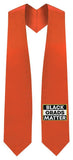 Orange BLACK GRADS MATTER Graduation Stole - Graduation Attire